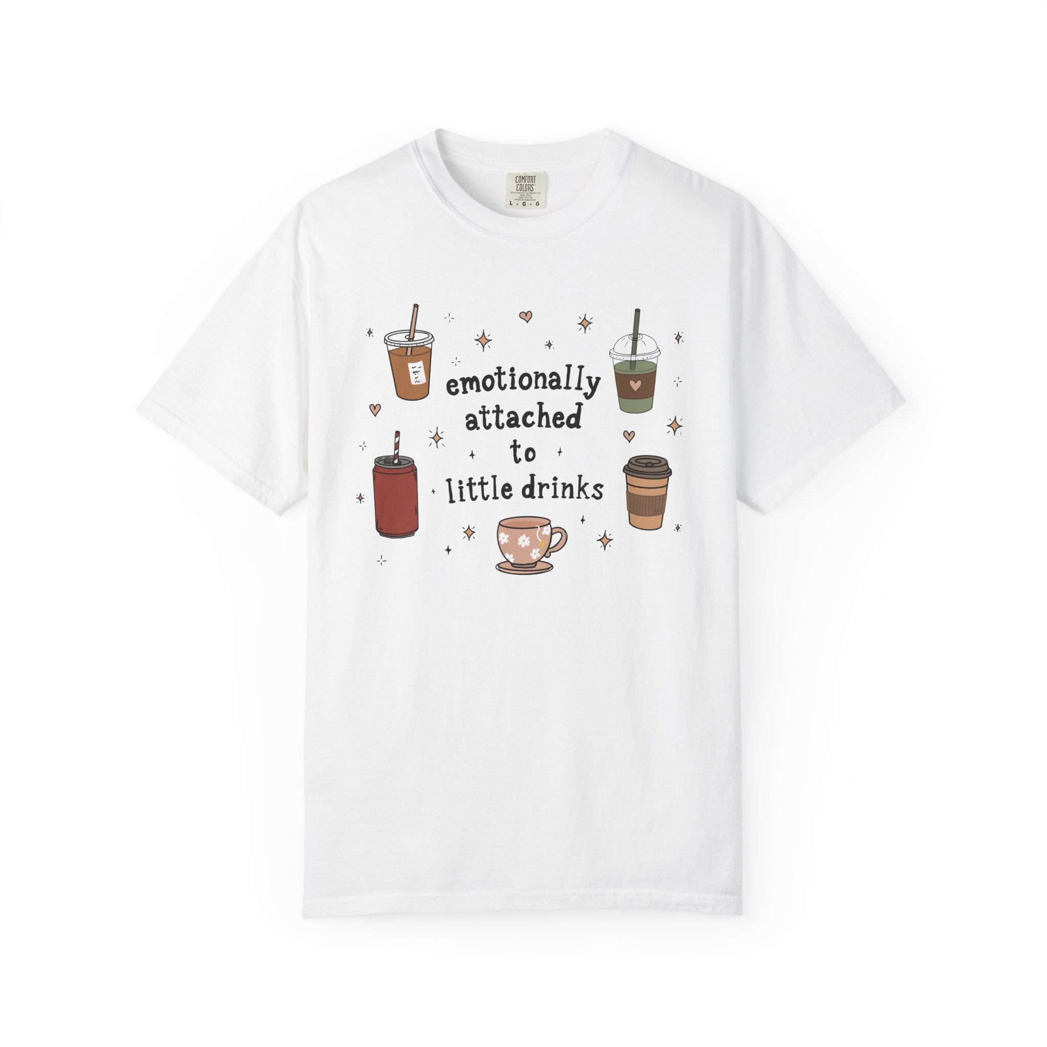 Emotionally attached to little drinks tshirt
